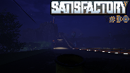 SATISFACTORY #30 Update 5 ? Umbau des SCHWEFELBERGES