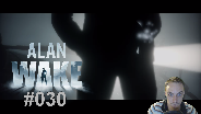 Let's Play Alan Wake #30 - Die Stille in der Dunkelheit [FaceCam] [HD] [Deutsch]