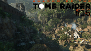 SHADOW OF THE TOMB RAIDER #16 ? Die versteckte WELT