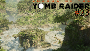 SHADOW OF THE TOMB RAIDER #23 ? Im Auge der SCHLANGE