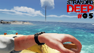 STRANDED DEEP S2 #05 ? Wo ist diese BLÖDE Pflanze