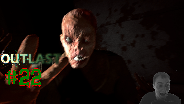 Let's Play Outlast #22 - Kamerasuche [Facecam] [HD] [DE]
