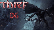 Thief [HD] #06 - Auf die Giergriffel! 