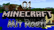 Minecraft mit Rosti #01 - Einzug in Schweinshausen - Let's Play Together