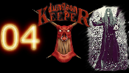 DUNGEON KEEPER #04 - Brückenbau zur Folterkammer - Let's Play