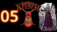 DUNGEON KEEPER #05 - Erst der Keeper... - Let's Play