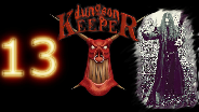 DUNGEON KEEPER #13 - Großer Dungeon, großer Spaß - Let's Play