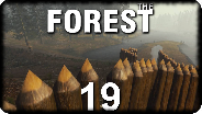 THE FOREST #19 - Alles, was das Licht der Sonne berührt... - Let's Play