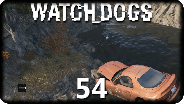 WATCH DOGS #54 - Vom Regen in die Traufe - Let's Play