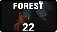 THE FOREST #22 - Noch einmal die Insel erkunden - Let's Play