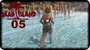 DEAD ISLAND #05 - Gibt's hier FKK? - Let's Play Together