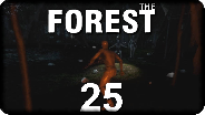 THE FOREST #25 - Die zweite Basis - Let's Play