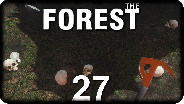 THE FOREST #27 - Im Reich der Schädel - Let's Play