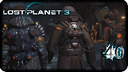 LOST PLANET 3 #40 - Ein Krieg zieht auf... - Let's Play