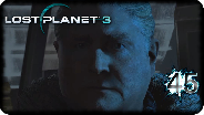 LOST PLANET 3 #45 - Ein heldenhaftes Opfer - Let's Play