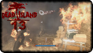 DEAD ISLAND #13 - Windi, Pyromanin - Let's Play Together
