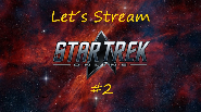 Let´s Stream vom 07.02. Star Trek Online #2