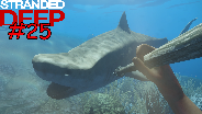 STRANDED DEEP #25 - Der Kampf [HD] [0.02] ☼ Let's Play Stranded Deep