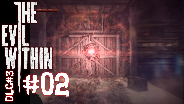 THE EVIL WITHIN DLC#3 [HD] #02 - Der Kettensägen Mann  ☼ Let's Play The Evil Within DLC