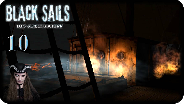 BLACK SAILS [METAL-FACECAM] #10 - Bloß weg hier! - Let's Play