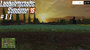 LANDWIRTSCHAFTS-SIMULATOR 15 #11 - So schön ist Raps ☼ Let's Play Farming-Simulator [HD]