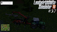 LANDWIRTSCHAFTS-SIMULATOR 15 #37 - Der Baum muss weg ☼ Let's Play Farming-Simulator [HD]