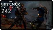 WITCHER 3: WILD HUNT #242 - Das Ende einer langen Reise - Let's Play The Witcher 3