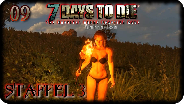 7 DAYS TO DIE - Staffel 3 #09 - Windprinz3ssin joins the battle! - Let's Play Together