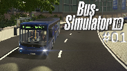 BUS-SIMULATOR 16 #01 - Rostichens Verkehrs GmbH ☼ Let's Play Bus-Simulator 16