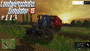 LANDWIRTSCHAFTS-SIMULATOR 15 #112 - Wertvolle Sillage ☼ Let's Play Farming-Simulator [HD]