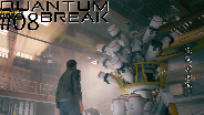 QUANTUM BREAK #08 - Zeitexplosion ☼ Let's Play Quantum Break [HD]