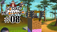 SCRAP MECHANIC #08 - Das Gleichgewicht ☼ Let's Play Scrap Mechanic [HD]