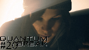 QUANTUM BREAK #20 - Sie hat Jahre gewartet ☼ Let's Play Quantum Break [HD]