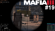 MAFIA 3 #19 - Es wird scharf geschossen ☼ Let's Play Mafia III [HD]