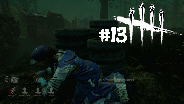 DEAD BY DAYLIGHT #13 - Etwas Zeit für mich ... ☼ Let's Play [HD] [FACECAM]
