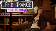 LIFE IS STRANGE BEFORE THE STORM #16 - Rachels feine Familie