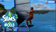 Let's Play Die Sims 3 #003 - Segeltour [HD] [Deutsch]