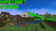 MINECRAFT #306 ? Jetzt mit DACH