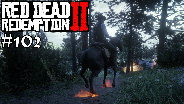 RED DEAD REDEMTION 2 (PC) #102 ? Wir kommen aus der HÖLLE